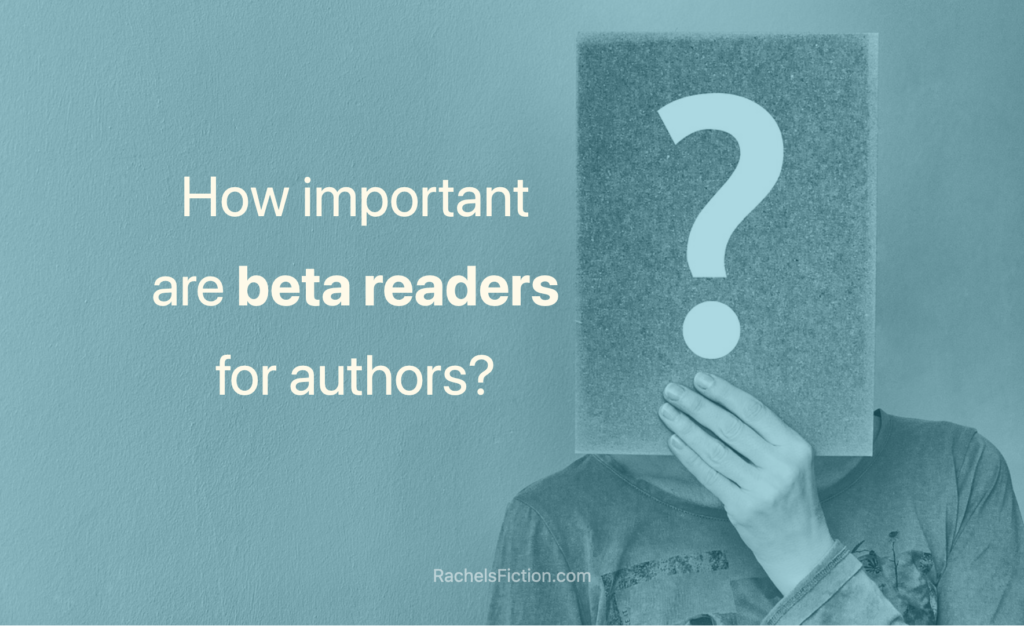 Beta Readers are Critical to Author Success